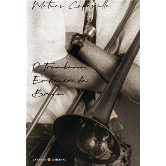 O Trombone Embaixo Do Braço - 1