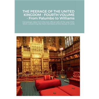 The Peerage Of The United Kingdom  Fourth Volume  From Palumbo To Williams - 1