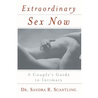 extraordinary Sex Now Paperback - - 1