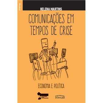Comunicações em Tempos de Crise Â Economia e Política - 1