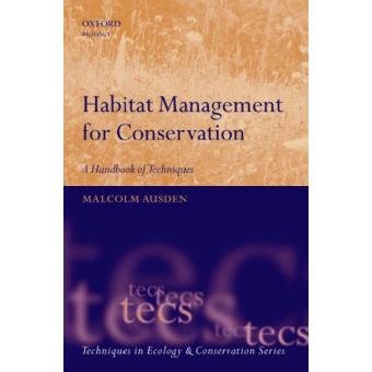 Habitat Management for Conservation - A Handbook of Techniques - Paperback - 2007 - 1