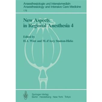 New Aspects in Regional Anesthesia IV - Major Conduction Block: Tachyphylaxis, Hypotension, and Opiates - Paperback - 1986 - 1