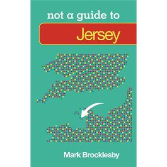 Jersey - Not a Guide to - Paperback - 2012 - 1
