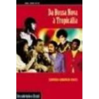 Da Bossa Nova A Tropicália - Coleção Descobrindo O Brasil - 1
