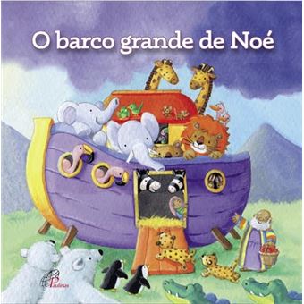 O Barco Grande De Noé - 1