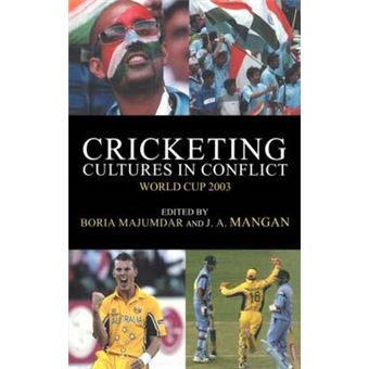 Cricketing Cultures in Conflict - Cricketing World Cup 2003 - Hardback - 2003 - 1