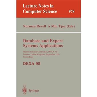 Database and Expert Systems Applications - 6th International Conference, Dexa'95, London, United Kingdom, September 4 - 8, 1995, Proceedings - Paperback - 1995 - 1