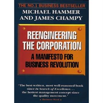 Reengineering the Corporation: A Manifesto for Business Revolution - [Version Originale] - 1