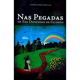 Nas Pegadas de São Domingos de Gusmão - 1
