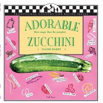 Adorable Zucchini - More Magic Than the Pumpkin - Paperback - 2002 - 1