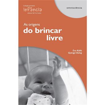 As Origens do Brincar Livre - 1