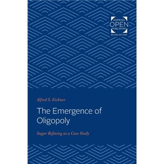 The Emergence Of Oligopoly - 1