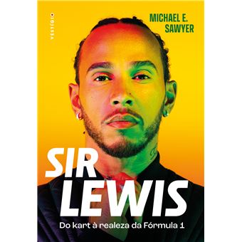 Sir Lewis Hamilton: Do Kart À Realeza Da Fórmula 1 - 1