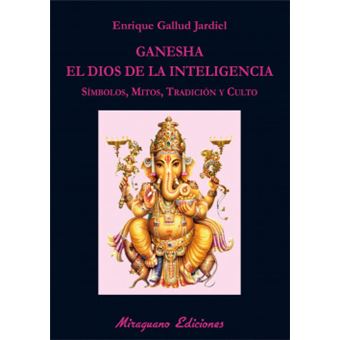 Ganesha, El Dios De La Inteligencia - 1