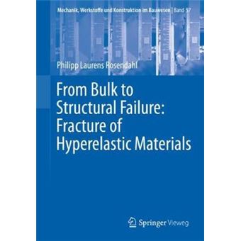 From Bulk to Structural Failure: Fracture of Hyperelastic Materials - 1