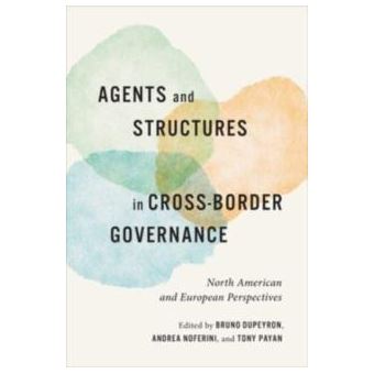 Agents And Structures In Crossborder Governance By University Of Toronto Press - 1