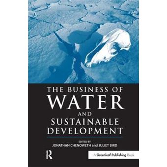The Business of Water and Sustainable Development - Making Environmental Product Information Systems Effective - Hardback - 2005 - 1