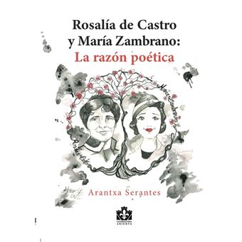 Rosalía De Castro Y María Zambrano - 1