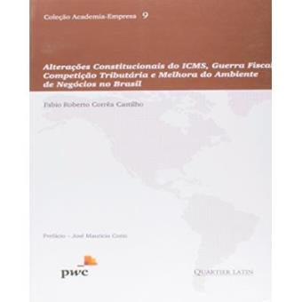 Alterações Constitucionais Do Icms, Guerra Fiscal, Competição Tributária E Melhora Do Ambiente De Negócios No Brasil - 1