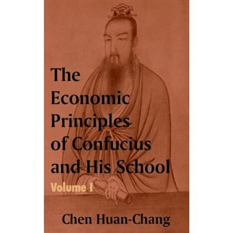 The Economics Principles of Confucius and His School (Volume One) - Paperback / softback - 2003 - 1