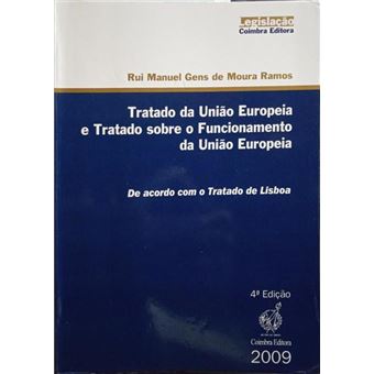 Tratado da união europeia e tratado sobre o funcionamento da união europeia. [4.ª edição] - 1