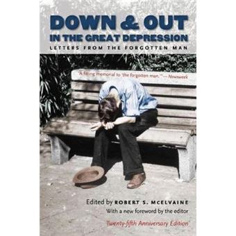 Down and Out in the Great Depression - Letters from the Forgotten Man - Paperback - 2008 - 1