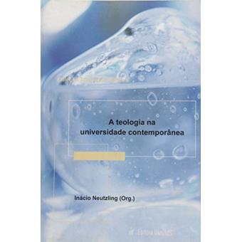 A Teologia Na Universidade Contemporânea - 1