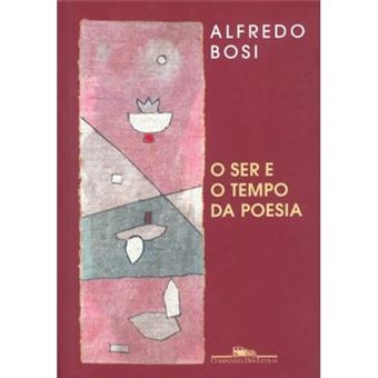 O Ser E O Tempo Da Poesia - 1
