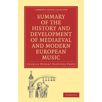 Summary of the History and Development of Medieval and Modern European Music - Paperback - 2009 - 1