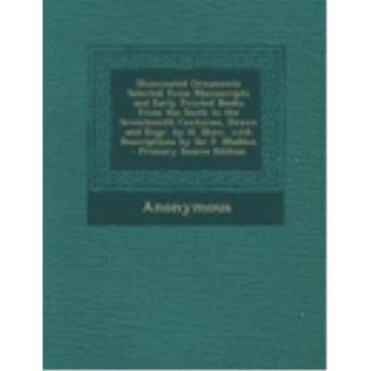 Illuminated Ornaments Selected from Manuscripts and Early Pr - 1