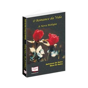 O Romance da Vida. A Nova Biologia - 1