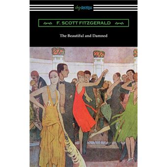 The Beautiful And Damned - 1