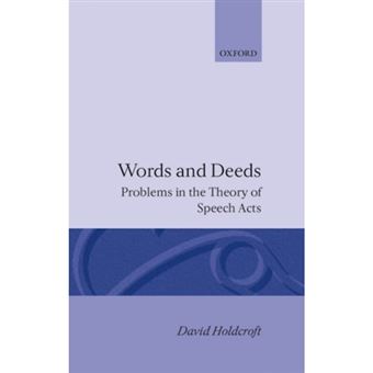 Words and Deeds - Problems in the Theory of Speech Acts - Hardback - 1978 - 1