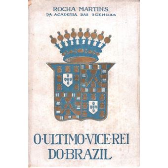 O último vice-rei do brazil. - 1