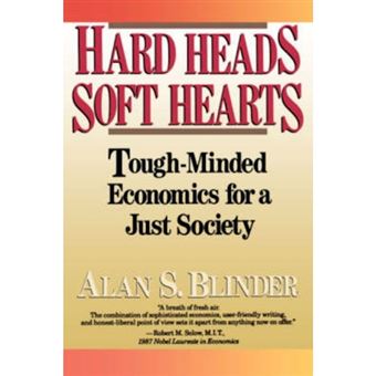 Hard Heads, Soft Hearts - Tough-Minded Economics for a Just Society - Paperback - 1988 - 1