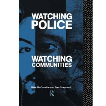 Watching Police, Watching Communities - Hardback - 1992 - 1