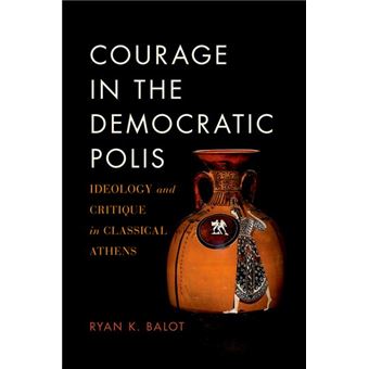 Courage In The Democratic Polis - 1