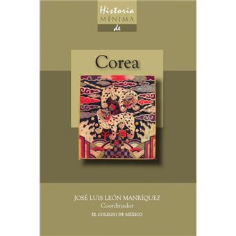 Historia Mínima De Corea - 1