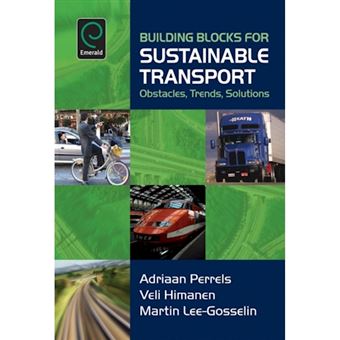 Building Blocks for Sustainable Transport - Obstacles, Trends, Solutions - Paperback - 2012 - 1