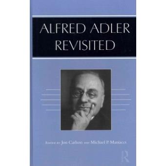 Alfred Adler Revisited - Hardback - 2011 - 1