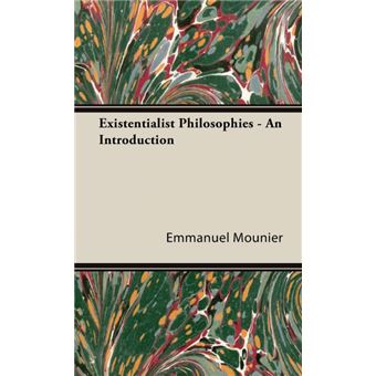 Existentialist Philosophies - An Introduction - Hardback - 2008 - 1