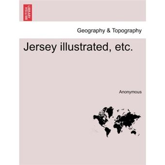 Jersey Illustrated, Etc. - Paperback / softback - 2011 - 1