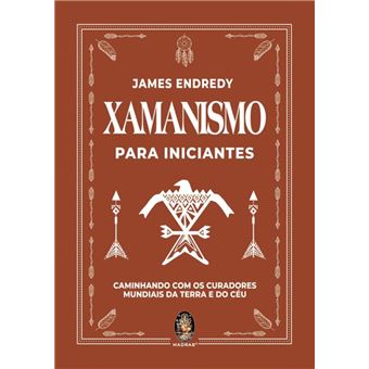 Xamanismo para Iniciantes - 1
