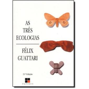 As Três Ecologias - 1