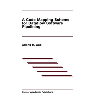 A Code Mapping Scheme for Data Flow Software Pipelining - Hardback - 1990 - 1