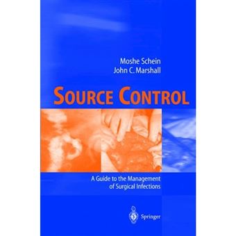 Source Control - A Guide to the Management of Surgical Infections - Paperback - 2002 - 1