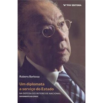 Um Diplomata a Serviço do Estado - 1