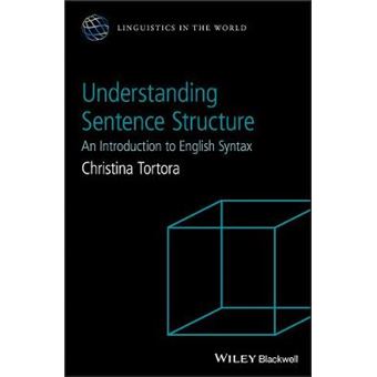Understanding Sentence Structure An Introduction to English Syntax Linguistics in the World - 1