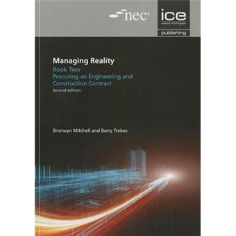 Managing Reality, Second Edition. Book 2: Procuring An Engineering And Construction Contract - 1