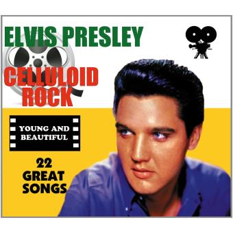 Presley, Elvis-Celluloid Rock: Young And Beautiful - 1